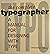 Complete Typographer: A Manual For Designing With Type