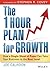 The One Hour Plan For Growth: How a Single Sheet of Paper Can Take Your Business to the Next Level by Joe Calhoon (2010-11-02)