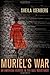 Muriel's War: An American H...