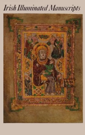 Irish Illuminated Manuscripts (The Irish Heritage Series)