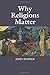 Why Religions Matter by John Bowker (2015-05-21)