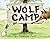 Wolf Camp by Andrea Zuill (2016-05-03)