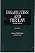 Disabilities and the Law Spring 2013 by Laura Rothstein