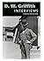 D. W. Griffith: Interviews (Conversations with Filmmakers Series) (2012-07-02)
