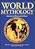 World Mythology by William G. Doty