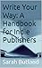 Write Your Way : A Handbook...