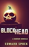 Blockhead by Edward Spock