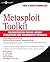 Metasploit Toolkit for Penetration Testing, Exploit Development, and Vulnerability Research by David Maynor (2007-10-02)