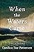 When the Waters Came