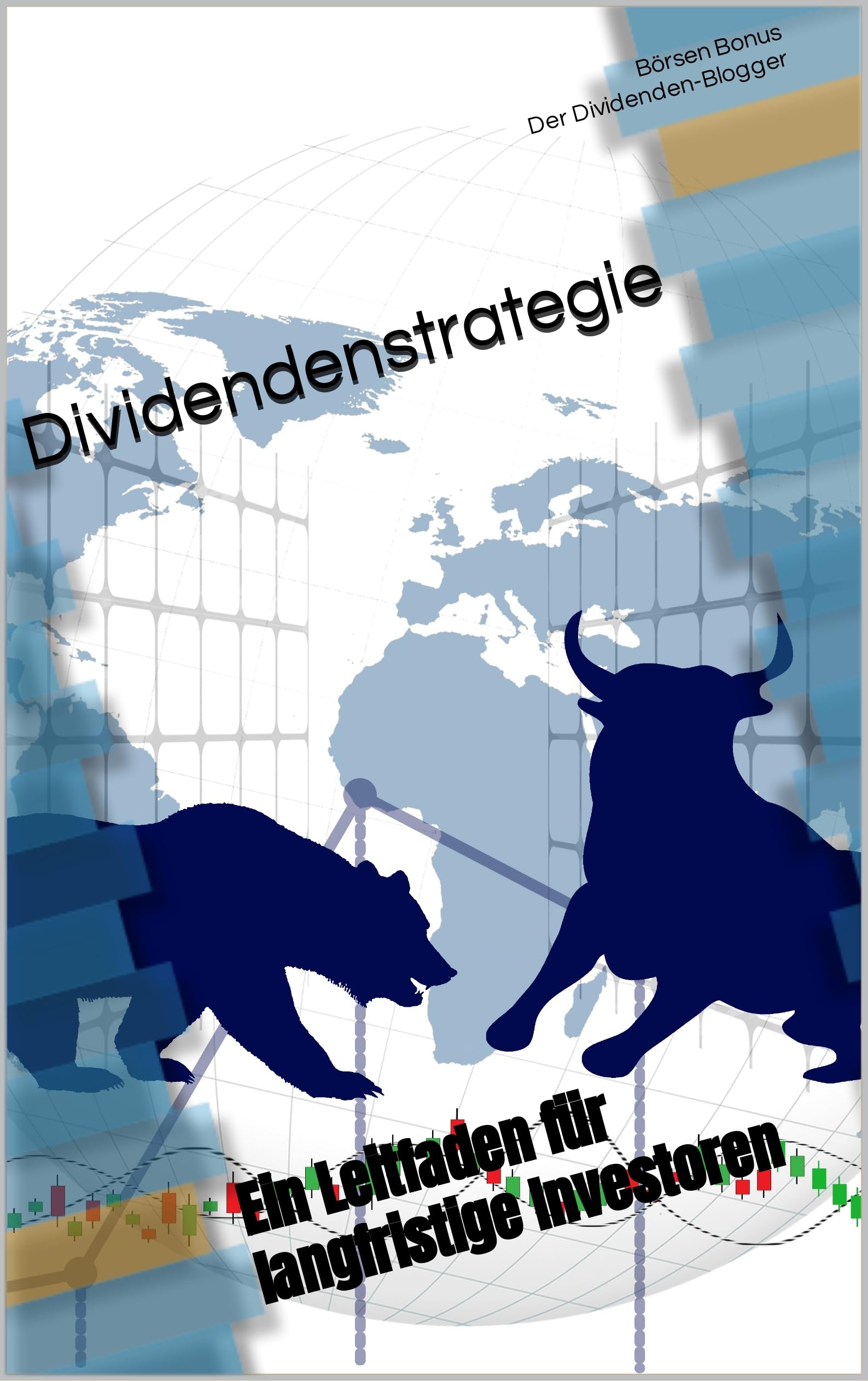 Dividendenstrategie : Ein Leitfaden für langfristige Investoren (German Edition)