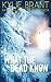 What the Dead Know (The Mindhunters) (Volume 8) by Kylie Brant (2015-12-28)
