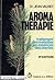 Aromathérapie: Traitement des maladies par les essences des plantes (French Edition)