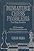 Miniature Chess Problems from Many Countries: 400 Compositions With Solutions and Comments