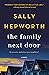 The Good Sister / The Mother-in-Law / The Family Next Door by Sally Hepworth
