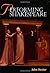 Performing Shakespeare (Theatre Studies) by John Hester (2008-12-02)