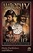 Europa Universalis IV: What If? the Anthology of Alternate History by Harry Turtledove (2014-05-12)