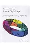 Tonal Theory for the Digital Age (Computing in Musicology)