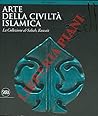 Arte della civilta' islamica. La Collezione al-Sabah, Kuwait.