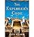 [ THE EXPLORER'S CODE - GREENLIGHT ] By Pilgrim, Kitty ( Author) 2011 [ Hardcover ]