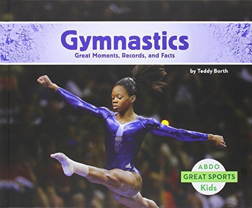 Gymnastics:: Great Moments, Records, and Facts (Great Sports) by Teddy Borth (2015-01-01)