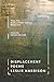 By Leslie Harrison Displacement (Original) [Paperback]