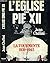 L'Eglise Sous Pie XII: La T...