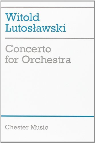 LUTOSLAWSKI CONCERTO FOR ORCHESTRA ST SC by Witold Lutoslawski (1992-01-01)