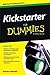 Kickstarter For Dummies 1st edition by Cebulski, Aimee (2013) Paperback