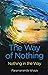The Way of Nothing: Nothing in the Way by Ishaya, Paramananda (2014) Paperback