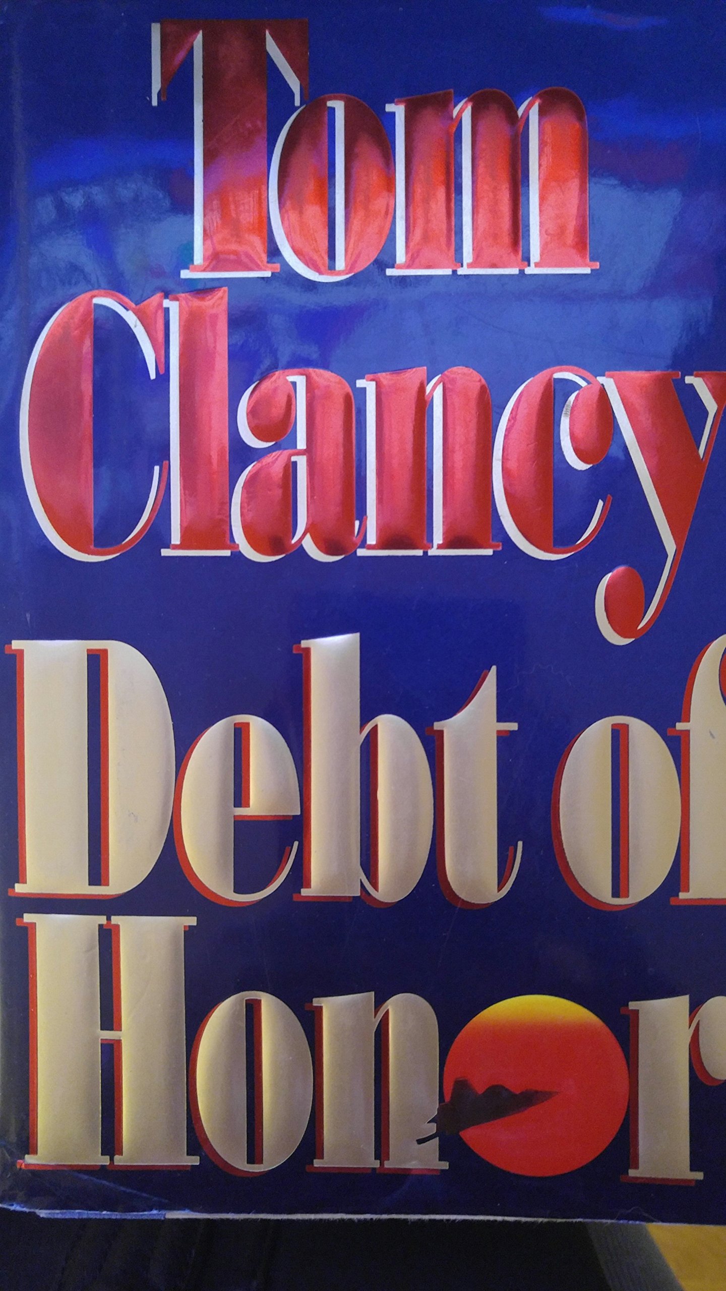 Debt of Honor Tom Clancy 1st edition 1st print !