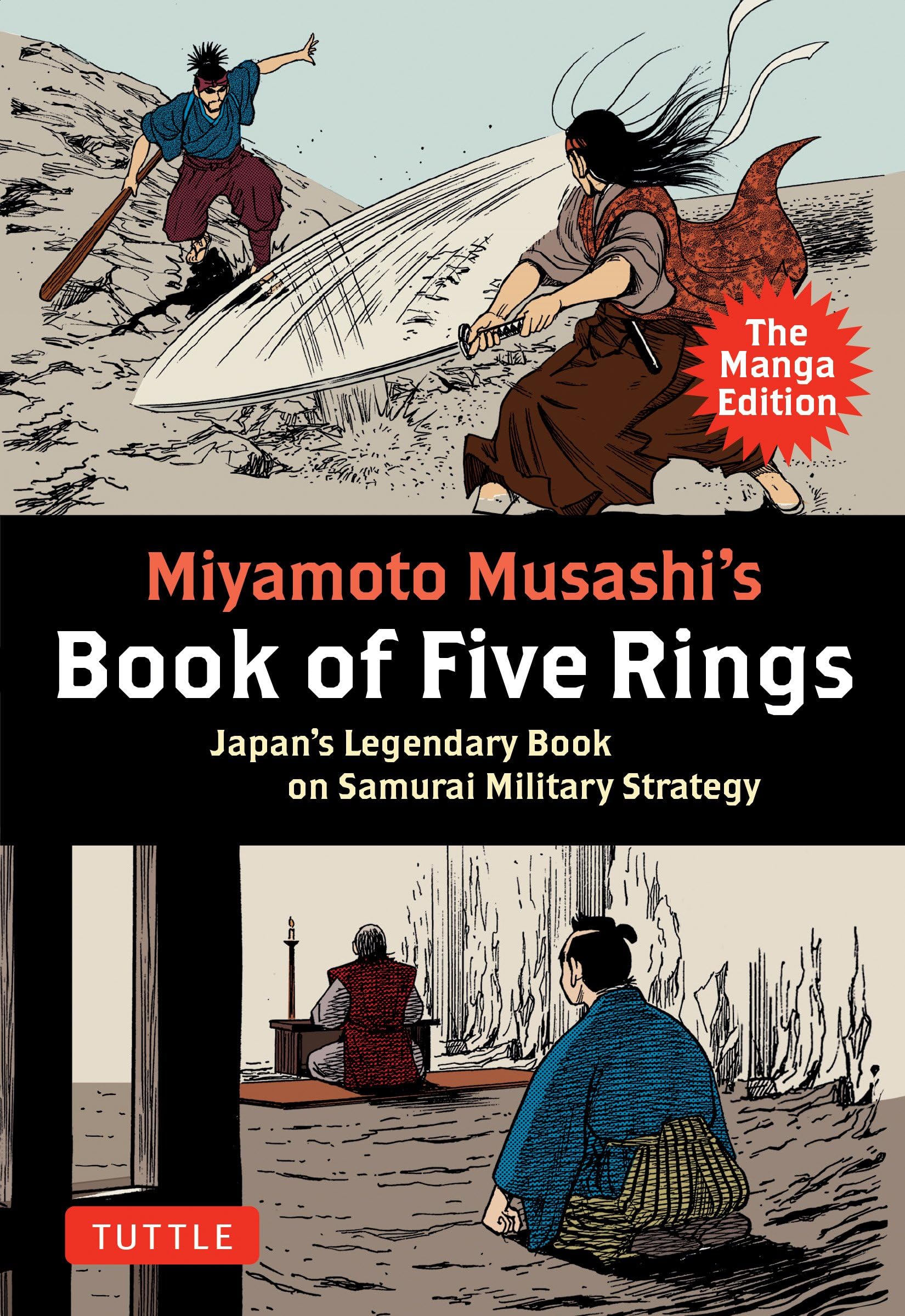 Miyamoto Musashi's Book of Five Rings: The Manga Edition: Japan's Legendary Book on Samurai Military Strategy (Paperback)