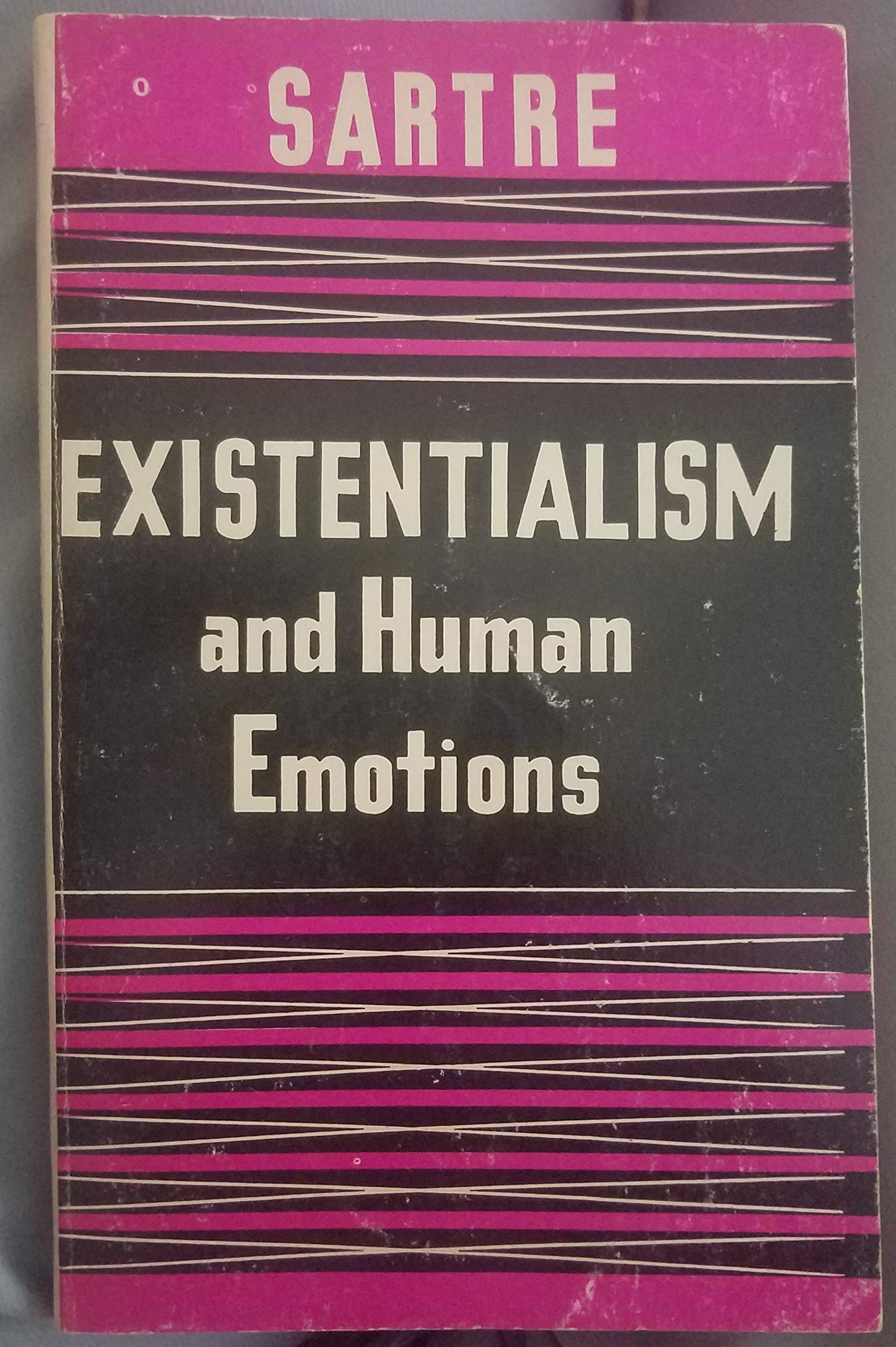 Existetialism and Human Emotions