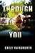 Through to You by Emily Hai...