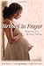 Birthed In Prayer: Pregnanc...
