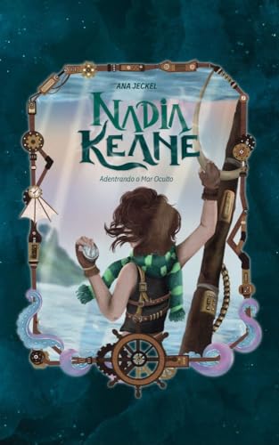 Nadia Keane 2: Adentrando o Mar Oculto (Portuguese Edition)