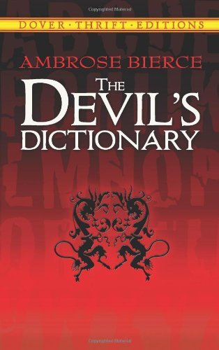 The Devil's Dictionary Publisher: Dover Publications