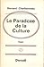 LE PARADOXE DE LA CULTURE
