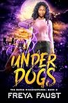 Under Dogs (The Burke Misadventures, #3) Under Dogs (The Burke Misadventures, #3)