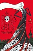 The Robe of Skulls (Tales from the Five Kingdoms) by Vivian French
