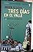Tres días en el Valle