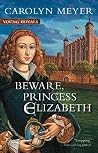 Beware Princess Elizabeth[BEWARE PRINCESS ELIZABETH][Paperback]