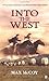 By Max McCoy - Into the West (2005-06-22) [Mass Market Paperback]
