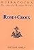 Rose+Croix