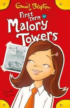 [(First Term at Malory Towers )] [Author: Enid Blyton] [Jan-2014]