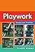 Playwork - Theory and Practice by Brown (1-Nov-2002) Paperback