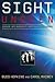 Sight Unseen: Science, UFO Invisibility and Transgenic Beings by Hopkins, Budd, Rainey, Carol published by Simon & Schuster (2003)