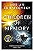 Children of Memory (Children of Time, #3)