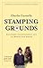Stamping Grounds: Exploring Liechtenstein and its World Cup Dream by Connelly, Charlie (2005) Paperback