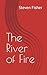 The River of Fire