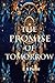 The Promise of Tomorrow